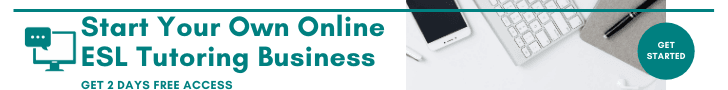 Start Your Own Online ESL Tutoring Business